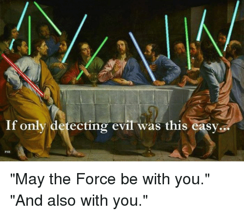 Jesus at Table with apostles and star wars light sabers if only detecting evil was this easy