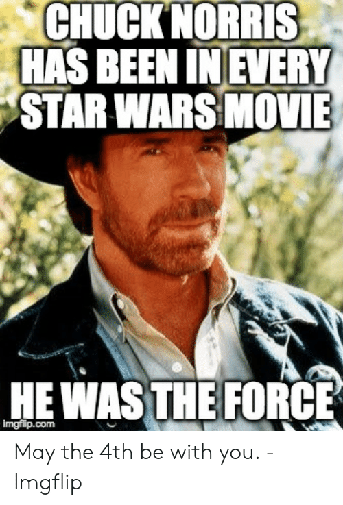 Chuck Norris Star Wars Meme - Chuck Norris is the force