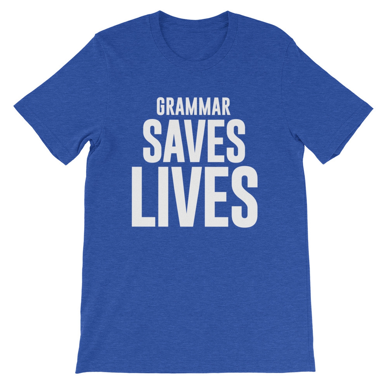 Grammar saves lives Unisex T-Shirt