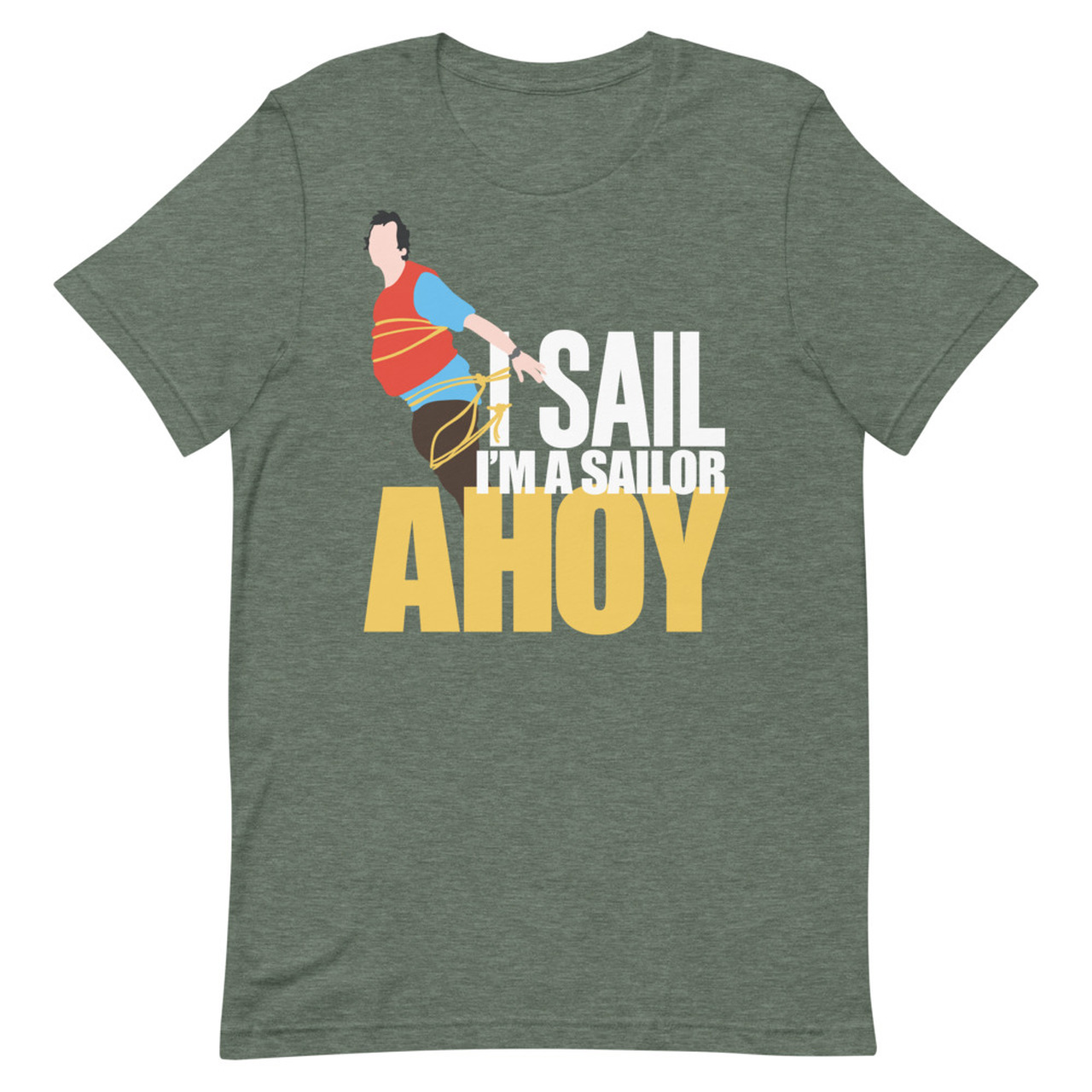 CultSub T-Shirts: What About Bob? Inspired - I Sail! I'm a Sailor! AHOY!" T-Shirt