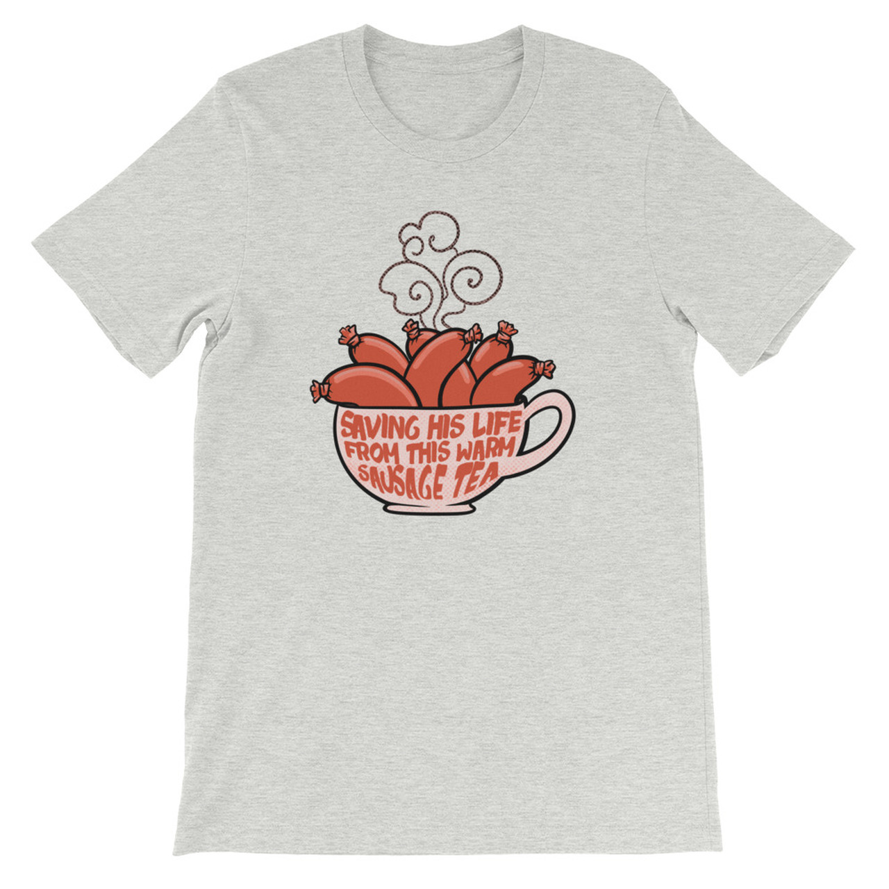 Queen's Bohemian Rhapsody Misheard Lyrics "Saving His Life From This Warm Sausage Tea" T-shirt